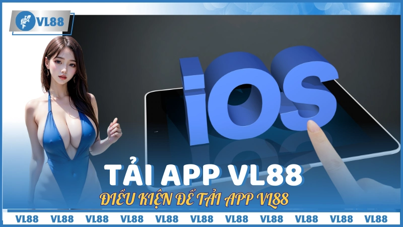 Hướng dẫn tải app VL88 trên iOS