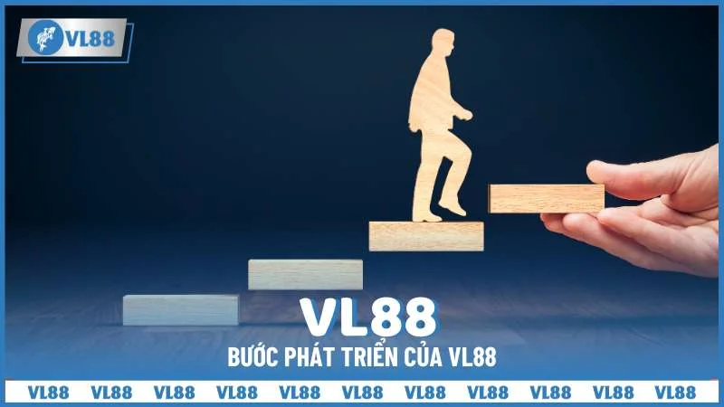 Bước phát triển của VL88