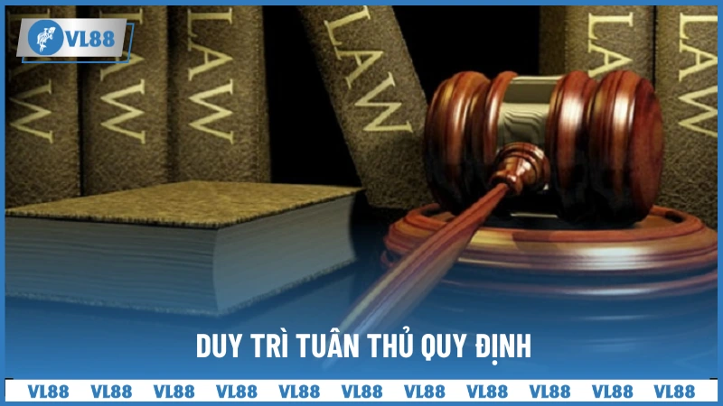 Duy trì tuân thủ quy định