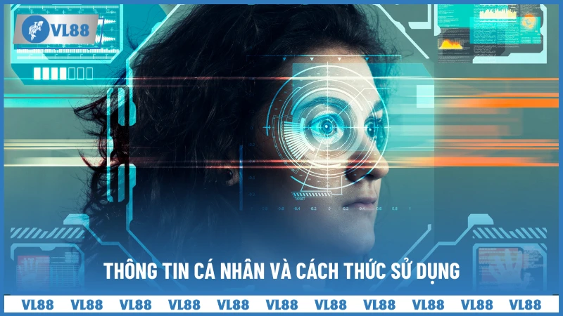 Thông tin cá nhân và cách thức sử dụng